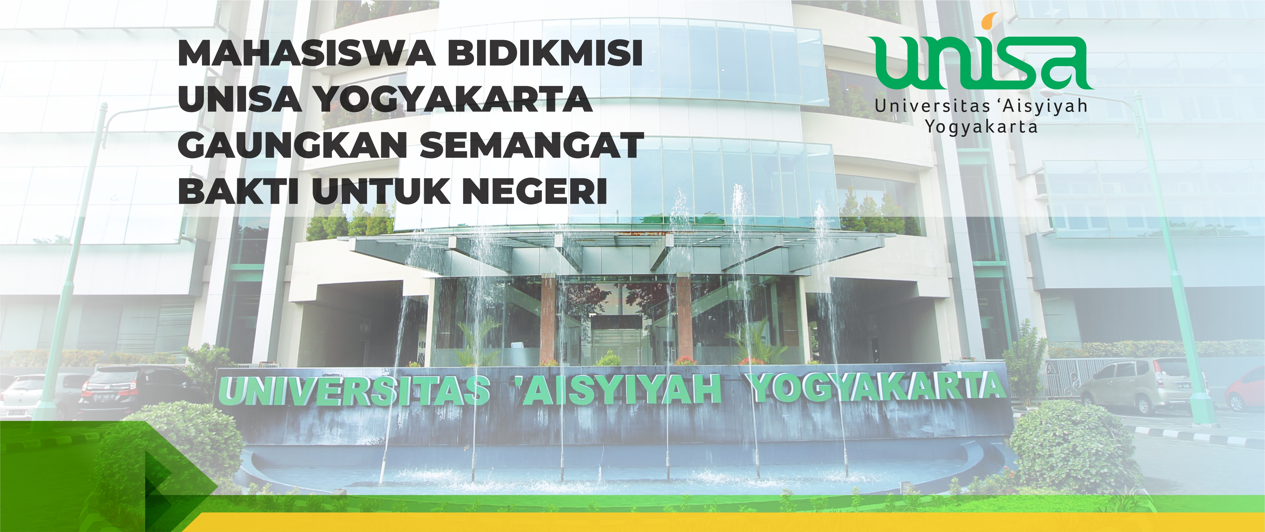 MAHASISWA BIDIKMISI UNISA YOGYAKARTA GAUNGKAN SEMANGAT BAKTI UNTUK NEGERI